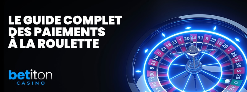 LE GUIDE COMPLET_DES paiements _à la roulette