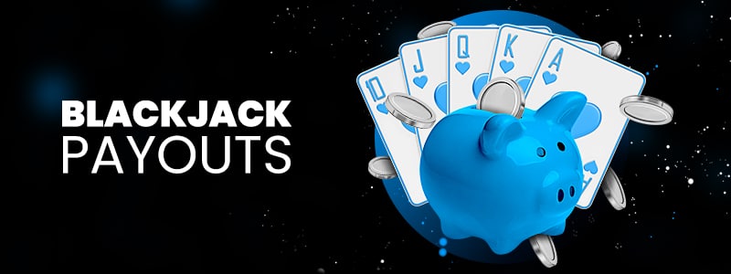 what are the blackjack payouts