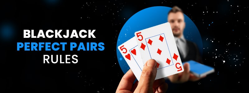 blackjack perfect pairs rules