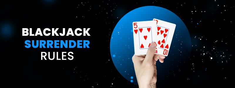 blackjack surrender rules