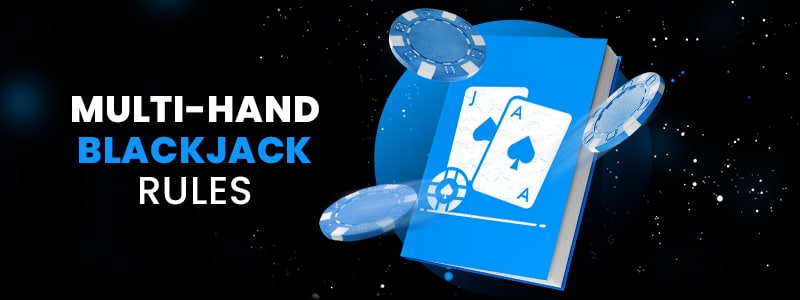 multi-hand blackjack rules