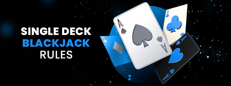 single deck blackjack rules